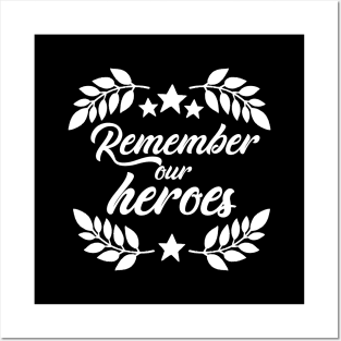 'Remember Our Heroes' Military Public Service Shirt Posters and Art